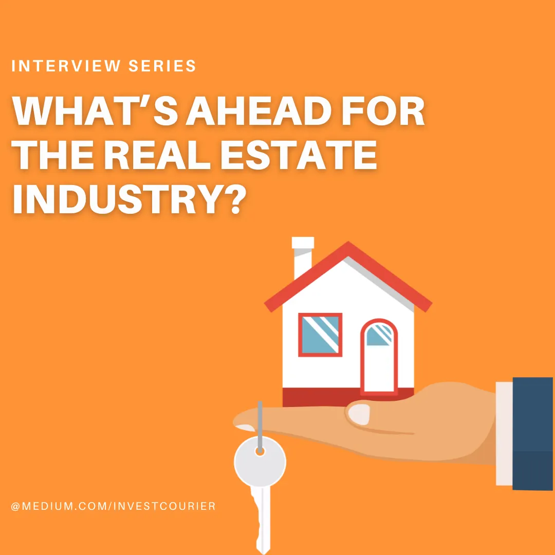 Medium: Thought Leadership: What’s Ahead for the Real Estate Industry?
